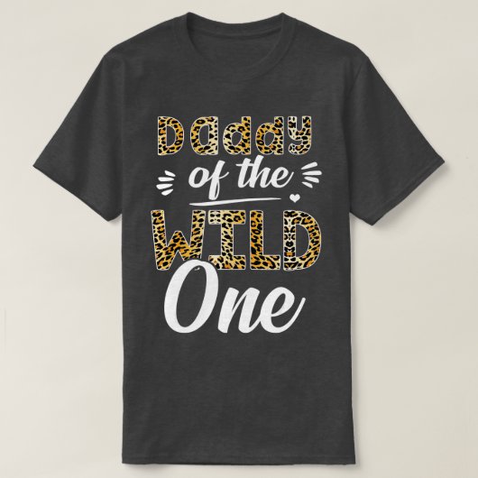 Daddy Of The Wild One Zooが1歳の誕生日パーティー Tシャツ (デザイン正面)