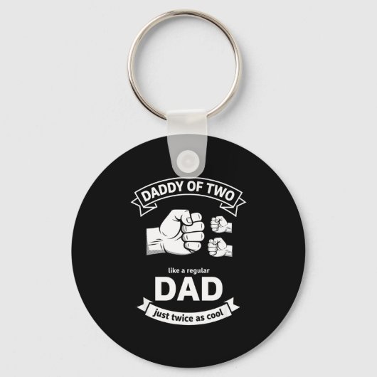 Daddy Of Two Dad Funny Father Of Two Fathers Day B キーホルダー (正面)