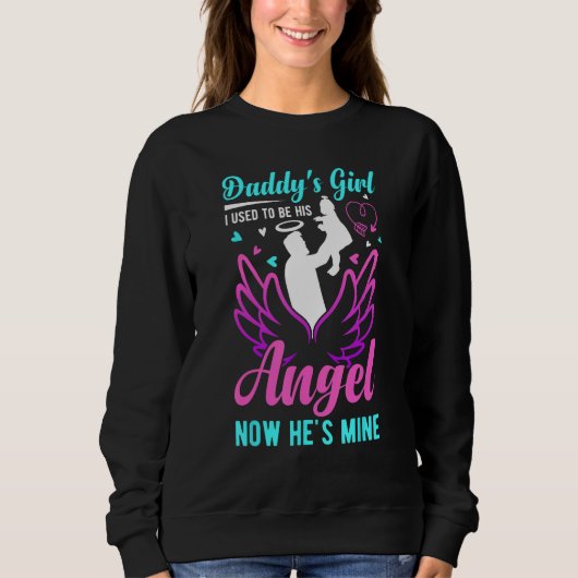 Daddy s Girl My Dad Is My Guardian Angel Apparel 1 スウェットシャツ (正面)