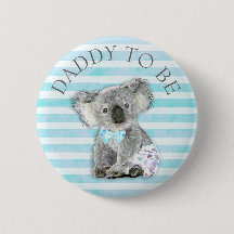DADDY to be Baby Shower button Koala Bear Themed