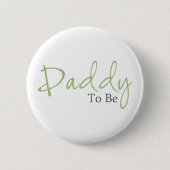 Daddy To Be (Green Script) 缶バッジ (正面)