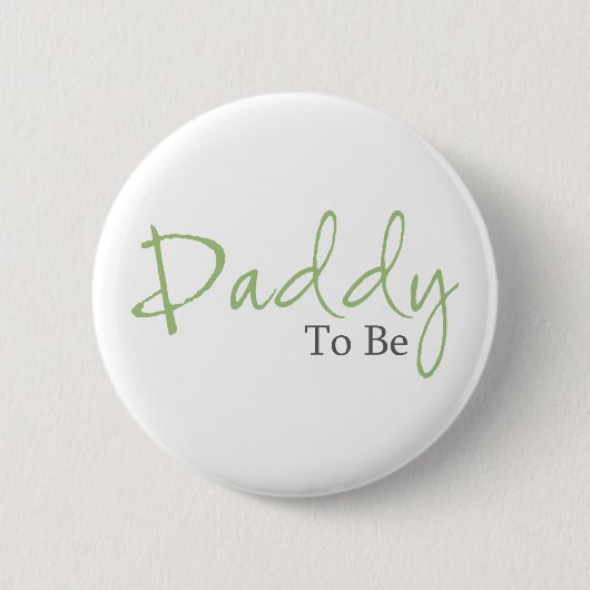 Daddy To Be (Green Script) 缶バッジ (正面)