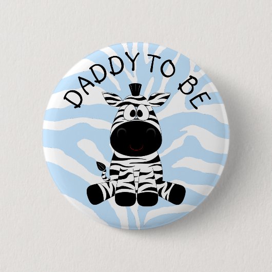 Daddy to be Zebra Baby Showerボタン 缶バッジ (正面)