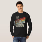 Daddy  Valentine Quote  He Him Daddy Tシャツ (正面フル)