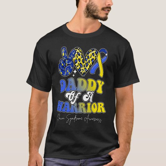 Daddy Warrior Down Syndrome Awareness Family Tシャツ (正面)