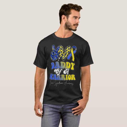 Daddy Warrior Down Syndrome Awareness Family Tシャツ (正面フル)