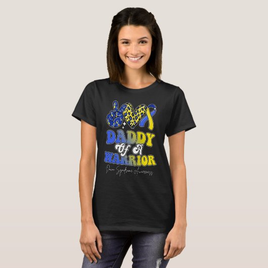 Daddy Warrior Down Syndrome Awareness Family Tシャツ (正面フル)