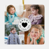 Daddy We Love You 4 Photo Collage セラミックオーナメント (正面)