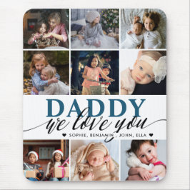 Daddy We Love You Photo Collageマウスパッド マウスパッド