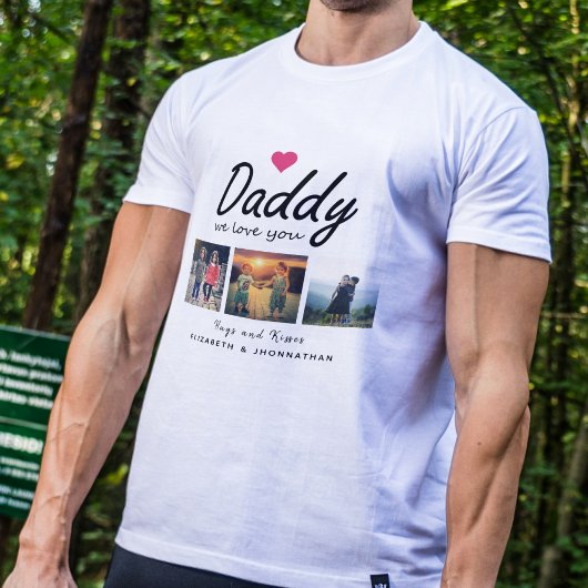 Daddy we love you Script 3 Photo Collage Father Tシャツ