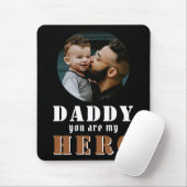 Daddy you are my Heroパパフォトファーザーズデイマウス マウスパッド (マウス)