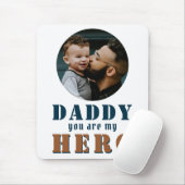 Daddy you are my Heroパパフォトファーザー マウスパッド (マウス)
