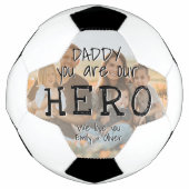Daddy you are our hero Full Photo Father's Day サッカーボール (正面)