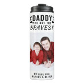 Daddy you are the Bravest Father's Day Photo タンブラー (正面)