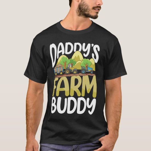 Daddy's Farm Buddy for a Farmer Tシャツ (正面)