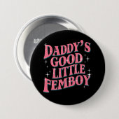 Daddy's Good Little Femboy LGBTゲイプライド・フェモビー 缶バッジ (正面&裏面)