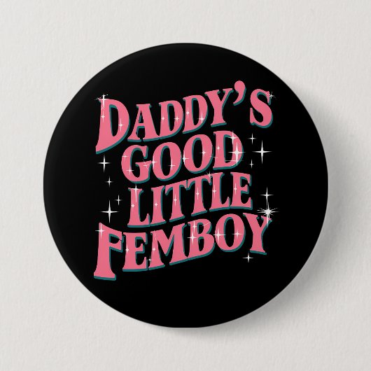 Daddy's Good Little Femboy LGBTゲイプライド・フェモビー 缶バッジ (正面)