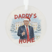 Daddy's Home Trump Keepsake Acrylic Ornament オーナメント (裏面)