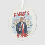 Daddy's Home Trump Keepsake Acrylic Ornament オーナメント (正面)