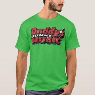 Daddy's Junky Music Tシャツ