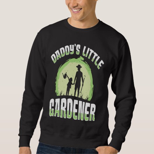 Daddy's Little Gardener Gardening Flower Planting  スウェットシャツ (正面)