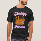 Daddy's Princess Pretty For Daughters Tシャツ (正面)