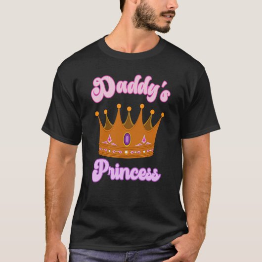 Daddy's Princess Pretty For Daughters Tシャツ (正面)