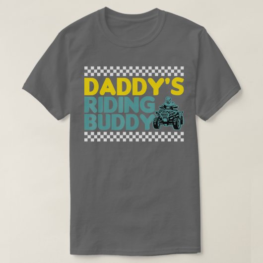 Daddys Riding Buddy ATV Biker Father and Sons Tシャツ (デザイン正面)