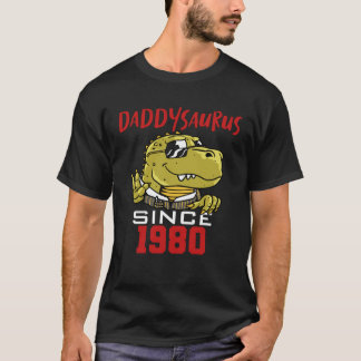 Daddysaurus since 1980 tシャツ