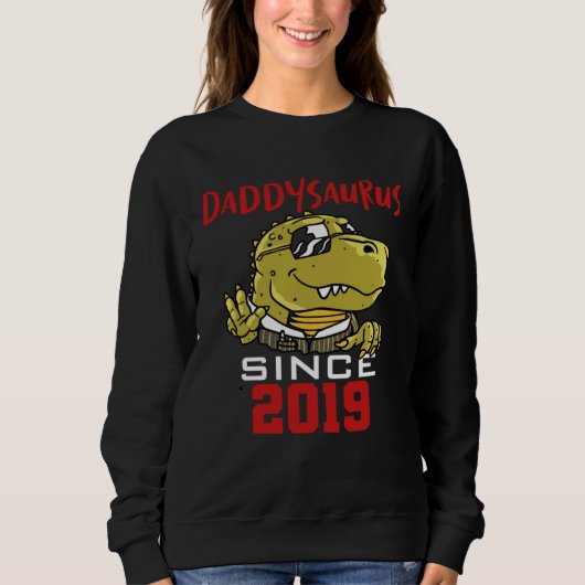 Daddysaurus since 2019 スウェットシャツ (正面)