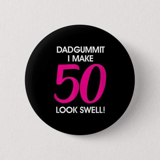 Dadgummitおもしろいフレーズ50th誕生日, Fifty Graphi 缶バッジ (正面)