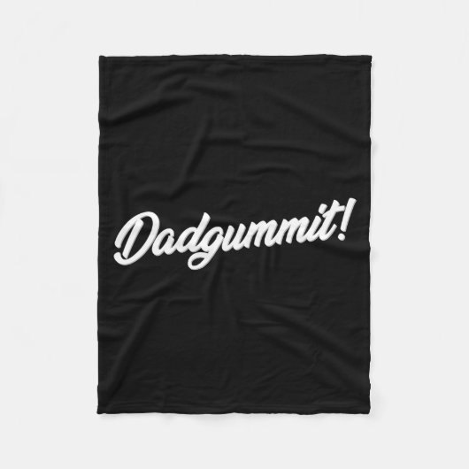 Dadgummit Funny Southern Saying Quote  フリースブランケット (正面)