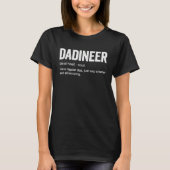 Dadineer Dad Engineer Definition Tシャツ (正面)