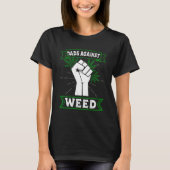 Dads Against Weed Funny Gardening Lawn Mowing Fath Tシャツ (正面)