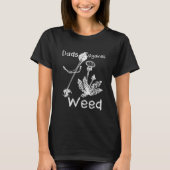Dads Against Weed Funny Gardening Lawn Mowing Fath Tシャツ (正面)