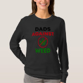 Dads Against Weed Gardening Lawn Mowing Fathers Tシャツ (正面)