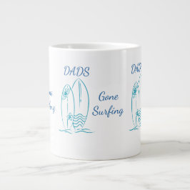 Dads Gone Surfing, Fun Beach Father’s Day Gift ジャンボコーヒーマグカップ