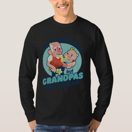 Dads Grandpas are cooler Tシャツ (正面)