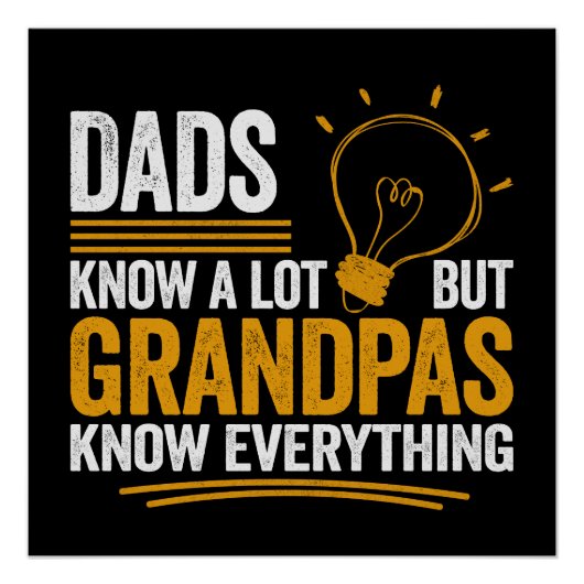 Dads Know A Lot But Grandpas Know Everything ポスター (正面)