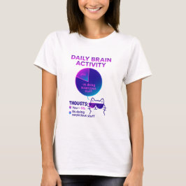 Daily Brain Activity – Funny Chart Tシャツ