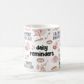 Daily Reminders Affirmation コーヒーマグカップ (中央)