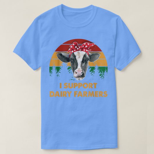 Dairy Farmer  I Support Dairy Farmers Gift  Tシャツ (デザイン正面)