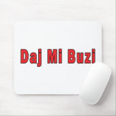 Daj Mi Buzi – 私与えはキス マウスパッド (マウス)