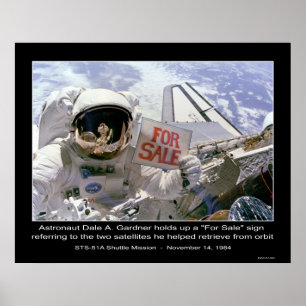 Dale A. Gardner宇宙飛行士は「For Sale」の看板を掲げている ポスター