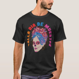 Dalla Dia De Muertos Day Of The Dead Tシャツ