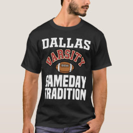 DALLAS GAMEDAY TRADITION - TEXAS FOOTBALL Tシャツ
