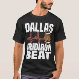 DALLAS GRIDIRON BEAT - TEXAS FOOTBALL Tシャツ