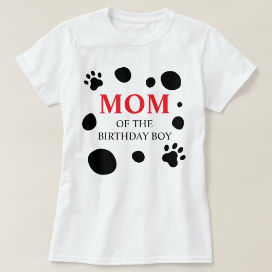 Dalmatian Spots MOM of the誕生日Boy/Girl Tシャツ (デザイン正面)