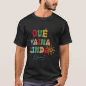 Damianoficial Que Vaina Linda Tシャツ (正面)