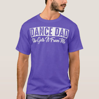 DANCEパパ彼女は私から取得Tシャツ Tシャツ